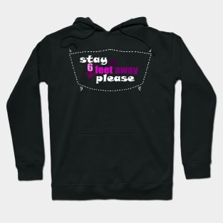 funny, Stay six(6) feet away please Hoodie